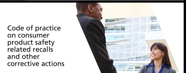 Code of Practice on Product Safety Recalls – Are you recall ready? (1)
